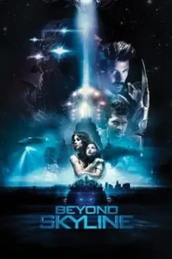 Beyond Skyline (2017) BluRay [Hindi (DD2.0) & English] 1080p 720p & 480p Dual Audio [x264/10Bit-HEVC]