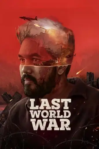 Last World War (2024) WEB-DL [Hindi (DD2.0) & Tamil] 4K 1080p 720p & 480p Dual Audio [x264/HEVC] | [Kadaisi Ulaga Por]