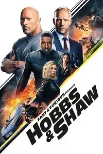 Fast & Furious Presents: Hobbs & Shaw (2019) BluRay [Hindi (DD5.1) & English] 1080p 720p & 480p Dual Audio [x264/10Bit-HEVC]