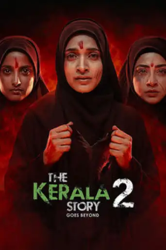 The Kerala Story 2 Goes Beyond (2026) DS4K WEB-DL [Hindi DD5.1] 4K 1080p 720p & 480p [x264/HEVC]