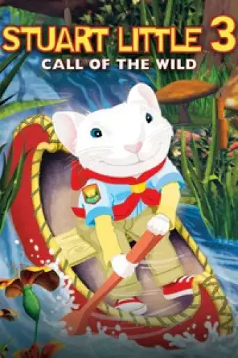 Stuart Little 3: Call of the Wild (2005) WEB-DL [Hindi (DD5.1) & English] 1080p 720p & 480p Dual Audio [x264/10Bit-HEVC]