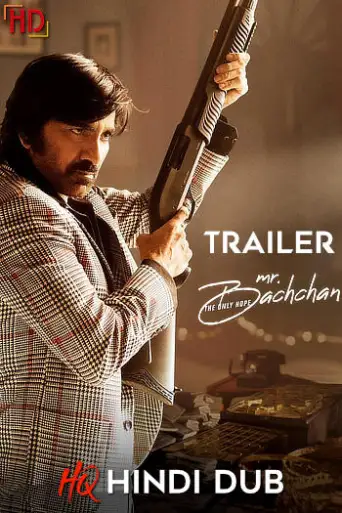 Mr. Bachchan (2024) [Hindi HQ-Dub TRAiLER] – Ravi Teja | [RELEASED] Exclusively