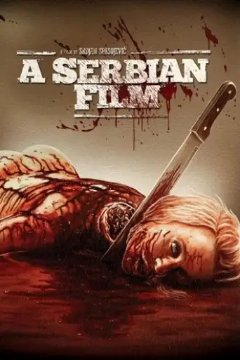 18+ A Serbian Film (2010) BluRay [Serbian DD5.1] 1080p 720p & 480p [x264/HEVC]