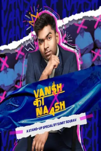 Download Vansh Ka Naash (2022) Hindi HDRip Full Stand-Up Download Vansh Ka Naash (2022) Hindi HDRip Full Stand-Up
