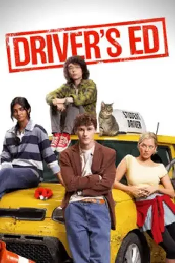 Driver’s Ed (2026) WEB-DL [Hindi (DD5.1) & English] 4K 1080p 720p & 480p Dual Audio [x264/10Bit-HEVC]