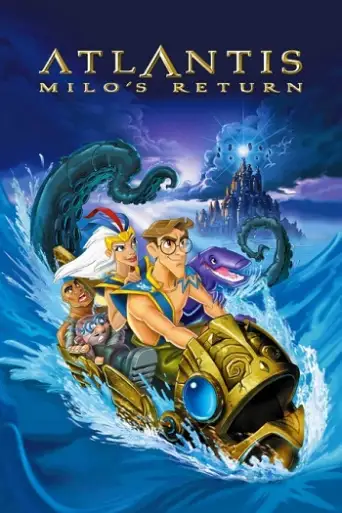 Atlantis: Milo’s Return (2003) BluRay [Hindi (DD2.0) & English] 1080p 720p & 480p Dual Audio [x264]
