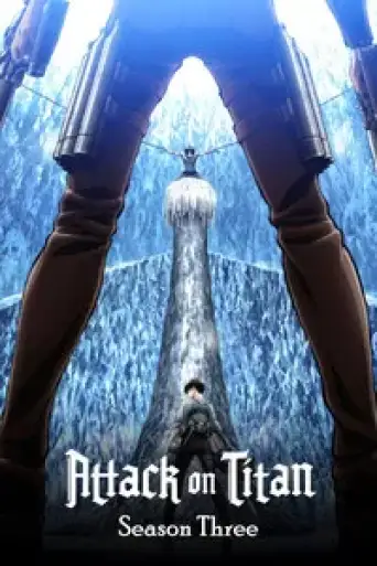Attack on Titan (Season 3) WEB-DL [Hindi (ORG 2.0) & English] 1080p 720p & 480p Dual Audio x264 DD2.0