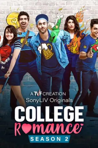 College Romance (Season 2) Hindi WEB-DL 1080p / 720p / 480p x264 HD [ALL Episodes] | SonyLiv Series