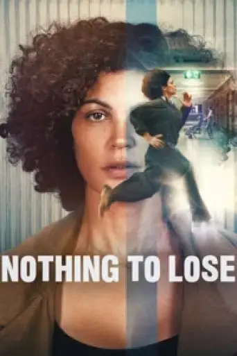 Nothing to Lose (2026) WEB-DL [Hindi (DD5.1) & English] 4K 1080p 720p & 480p Dual Audio [x264/10Bit-HEVC]