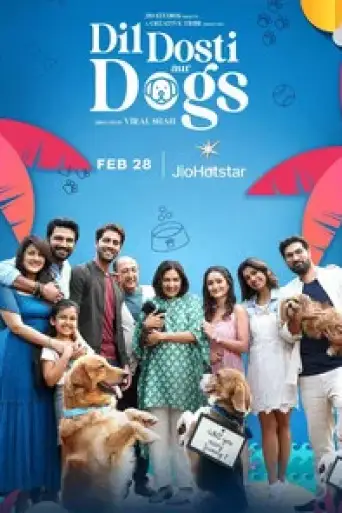 Dil Dosti Aur Dogs (2025) WEB-DL [Hindi DD5.1] 4K 1080p 720p & 480p [x264/HEVC]