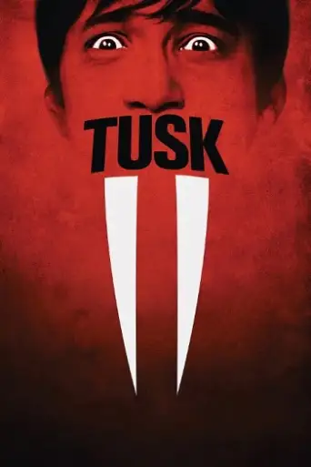 Tusk (2014) BluRay [Hindi (DD5.1) & English] 1080p 720p & 480p Dual Audio [x264]