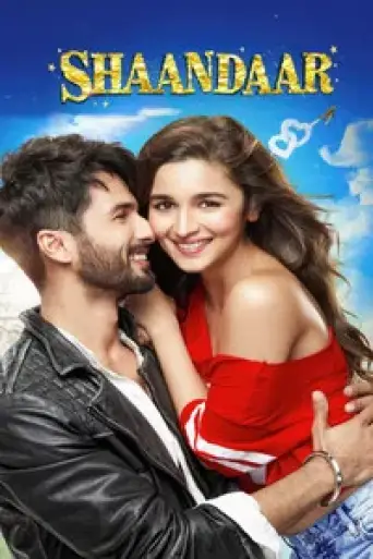 Shaandaar (2015) WEB-DL [Hindi DD5.1] 1080p 720p & 480p [x264/HEVC]