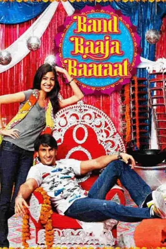 Band Baaja Baaraat (2010) WEB-DL [Hindi DD5.1] 1080p 720p & 480p [x264]