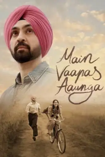 Main Vaapas Aaunga (2026) DS4K WEB-DL [Hindi DD5.1] 4K 1080p 720p & 480p [x264/10Bit-HEVC]