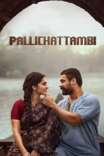 Pallichattambi (2026) DS4K WEB-DL [Hindi (DD5.1) & Malayalam] 4K 1080p 720p & 480p Dual Audio [x264/10Bit-HEVC]