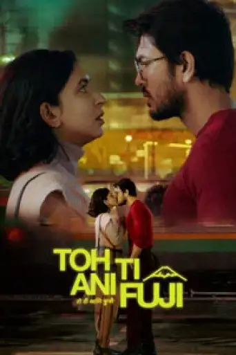 Toh Ti Ani Fuji (2026) DS4K WEB-DL [Hindi (DD5.1) & Marathi] 4K 1080p 720p & 480p Dual Audio [x264/HEVC]