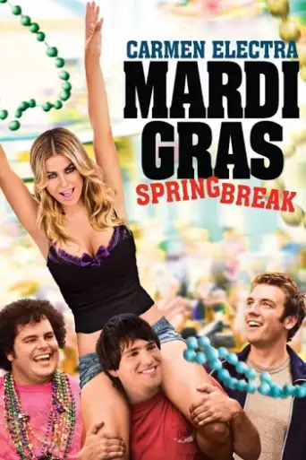Mardi Gras: Spring Break (2011) WEB-DL [Hindi (DD5.1) & English] 1080p 720p & 480p Dual Audio [x264/ESubs]