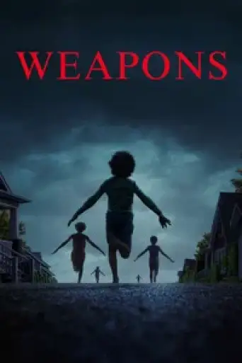 Weapons (2025) DS4K WEB-DL [English DD5.1] 4K 1080p 720p & 480p [x264/10Bit-HEVC]