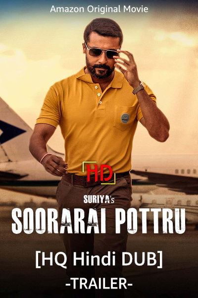 Soorarai Pottru HQ [Hindi Dub Trailer] (2020) Full Movie Coming – This April | Exclusive Release By HDHub4u